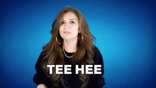Tee hee. Tee hee