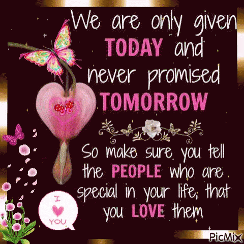 Tell Loved Ones You Love Them Today