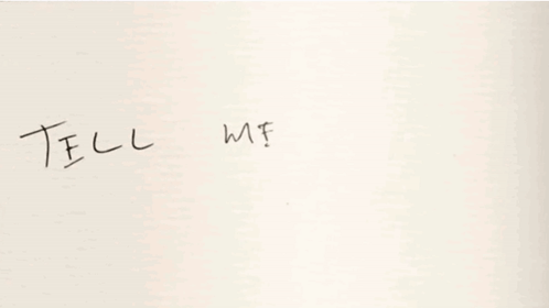 Tell Me Why GIF
