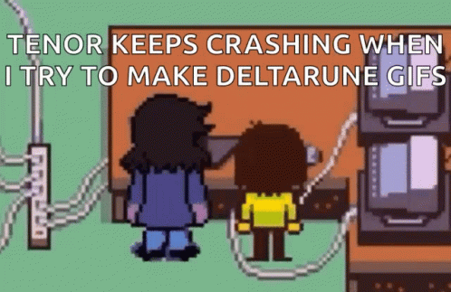 Tenor Crashing When Making Deltarune GIF