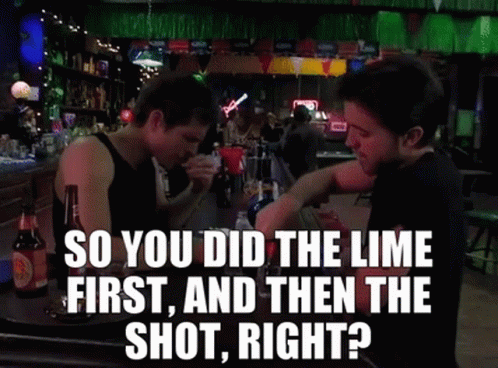 Tequila Shots Lime First Then Shot GIF