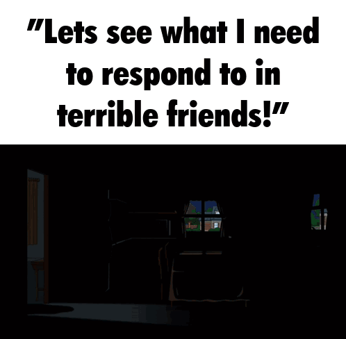 Terrible Friends Roleplay GIF
