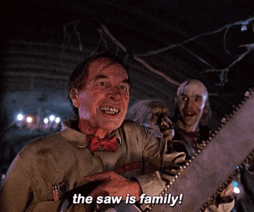 Texas Chainsaw The Saw Is Family GIF