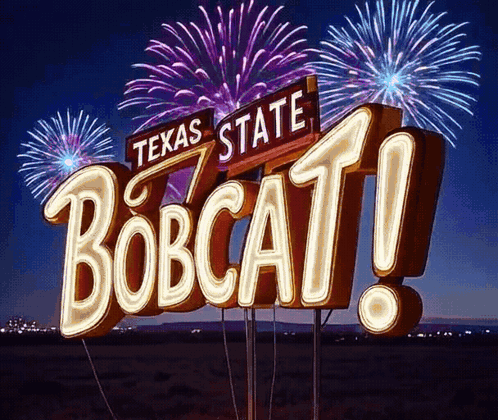 Texas State Bobcat Sign With Fireworks