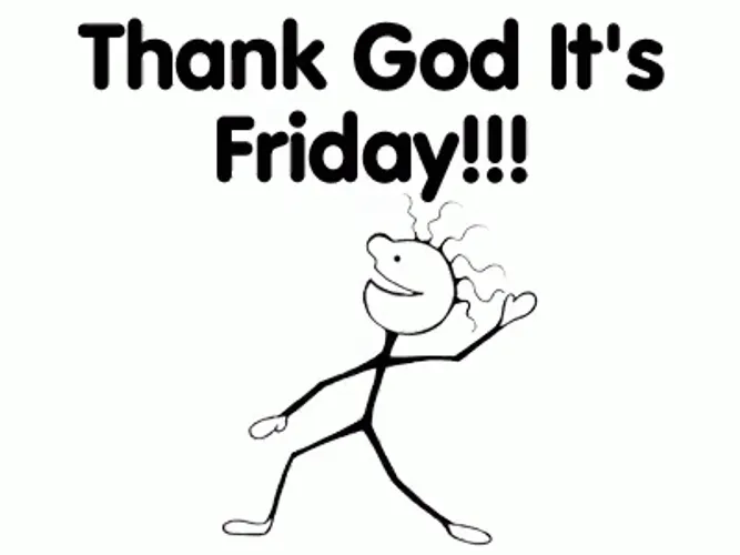 Thank God Its Friday