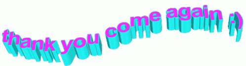 Thank You Come Again Text GIF