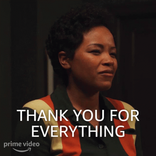 Thank You For All You Do For Everything GIF