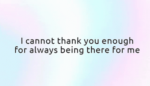 Thank You For All You Do For Me GIF
