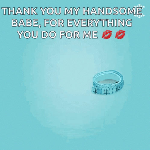 Thank You For All You Do Handsome Babe GIF