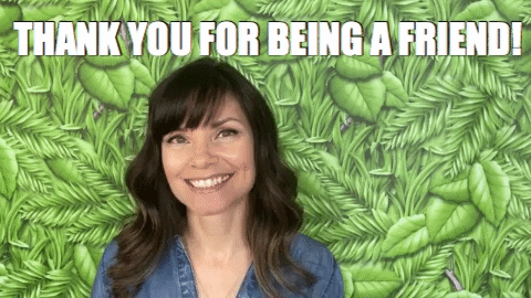 Thank You For Being A Friend She Is Thankful GIF