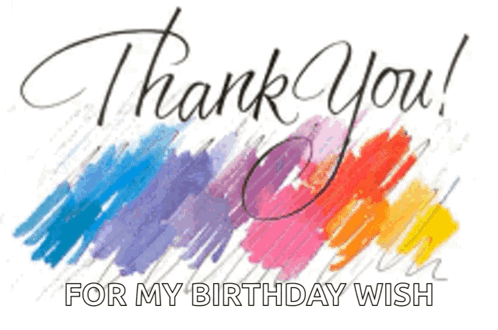 Thank You For The Birthday Wishes Different Colors GIF