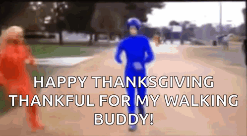 Thankful for Walking Buddy