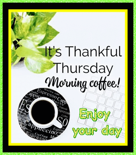 Thankful Thursday Morning Coffee GIF