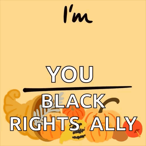 Thanksgiving Poster I'm Thankful for You Black Rights Ally
