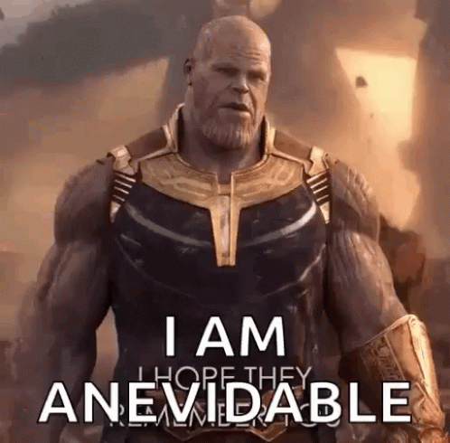 Thanos I Am Inevitable Anevidable Garbled Word GIF