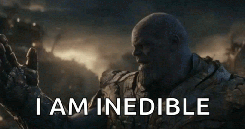 Thanos I Am Inevitable Funny Inedible Meme GIF