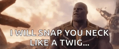 Thanos I Must Break You GIF