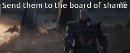 Thanos Is Standing In Front Of A Crowd With The Words Send Them To The Board Of Shame Below Him GIF