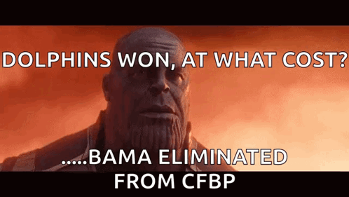 Thanos Says Dolphins Won at What Cost Bama Eliminated From CFBP
