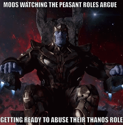Thanos Sitting on Throne Mods Watching the Peasant Roles Argue