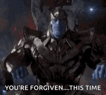 Thanos You're Forgiven This Time GIF