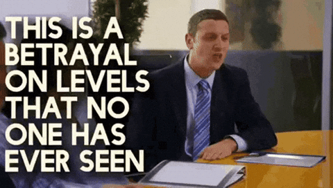That Is A Betrayal On Levels GIF