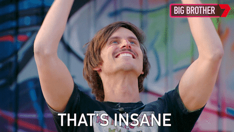 That's Crazy Insane Big Brother Australia GIF