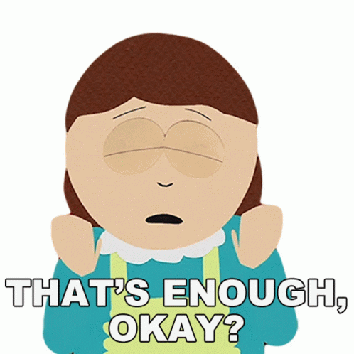 That's Enough Cut It Okay GIF