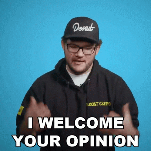 That's My Opinion I Welcome Yours GIF