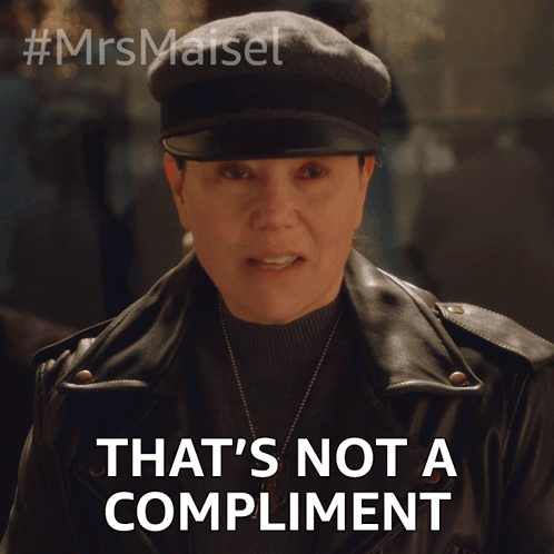That'S Not A Compliment Susie Myerson GIF