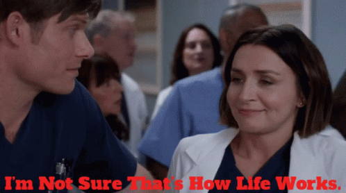 That's Not How This Works Grey's Anatomy Amelia Shepherd GIF