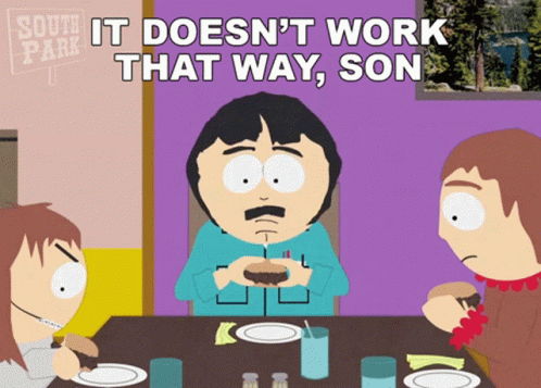 That's Not How This Works South Park Randy Marsh GIF