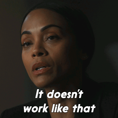 That's Not How This Works Zoe Saldana GIF