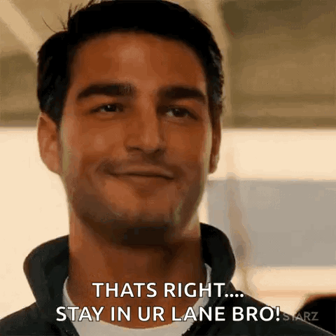That's Right Stay In Your Lane Bro GIF