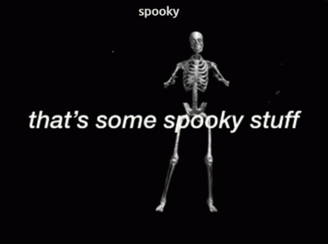 That's Some Spooky Stuff GIF