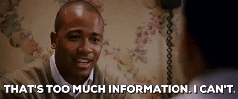 That's Too Much Information I Can't GIF