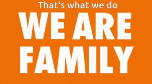 That's What We Do We Are Family GIF