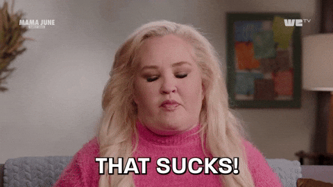That Sucks Mama June Shannon GIF