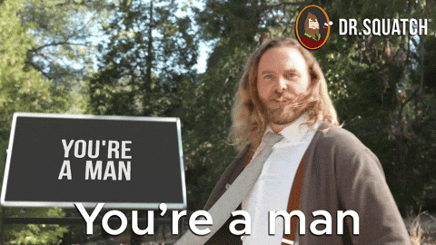 Thats A Man Dude GIF