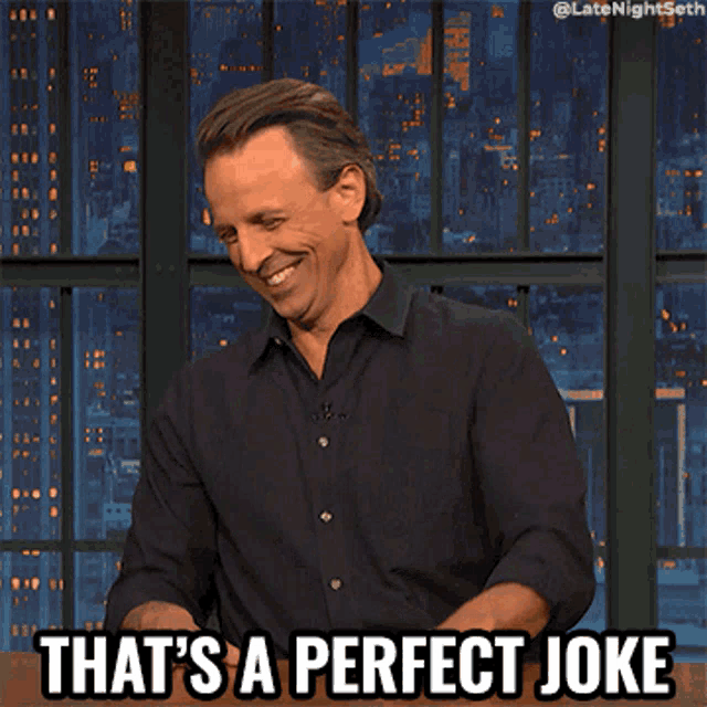 Thats A Perfect Joke Seth Meyers Gif GIF