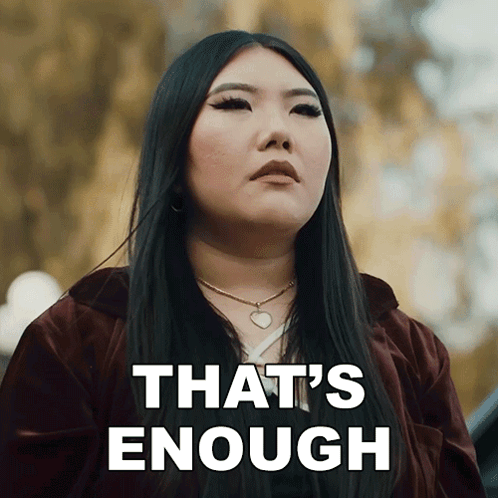 Thats Enough Delightfully Dani GIF