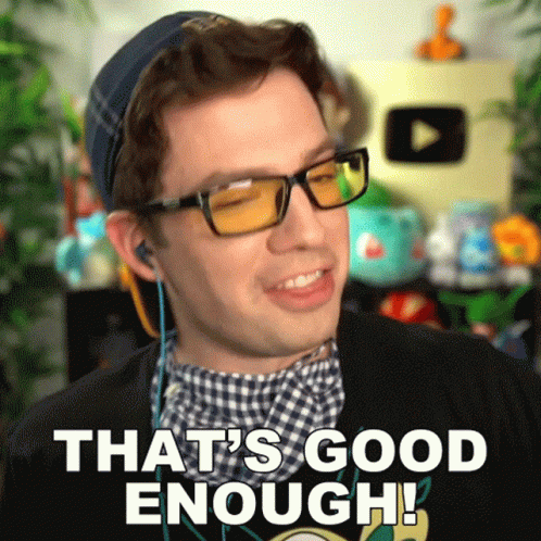 Thats Good Enough Michael Groth GIF