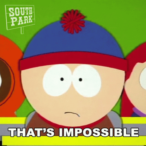 Thats Impossible South Park Kid Stan Marsh GIF