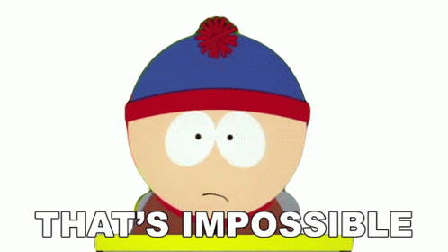 Thats Impossible Stan Marsh GIF