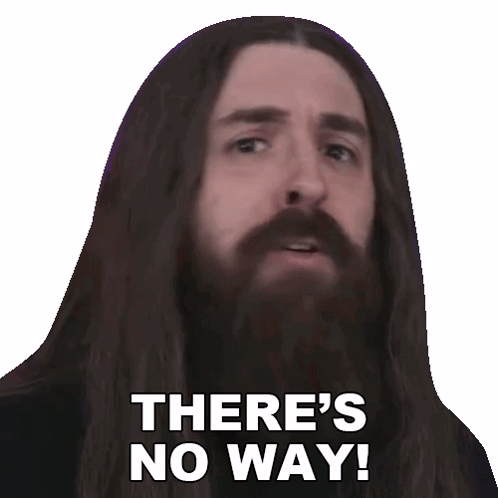 Thats Impossible There's No Way GIF