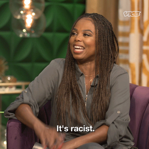 Thats Racist It's A Racist GIF