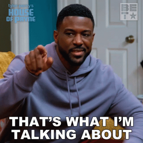 Thats What Im Talking About House Of Payne GIF