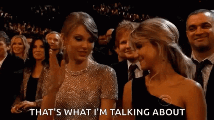 Thats What Im Talking About Taylor Swift GIF