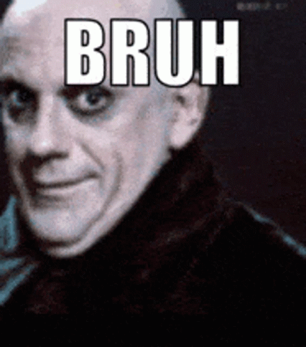 The Addams Family Bruh Reaction GIF