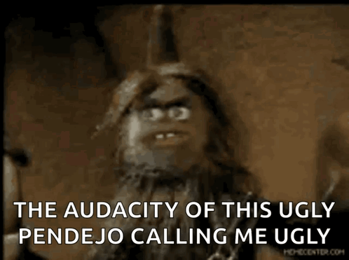 The Audacity Of This Ugly Pendejo GIF